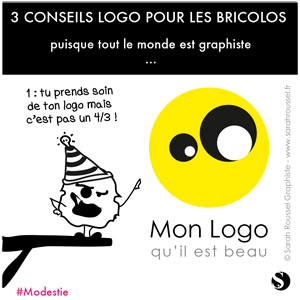 3 conseils pour son logo 1 : la modestie