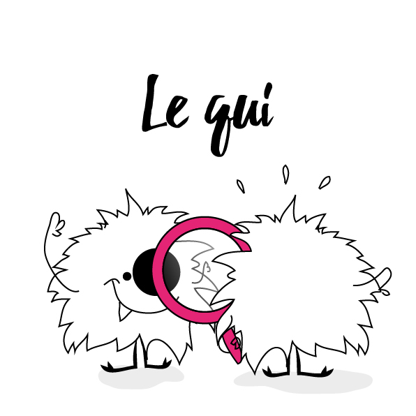 Le qui, pour qui, et qui êtes-vous ?
